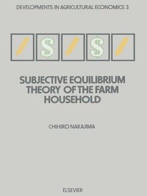 cover image of Subjective Equilibrium Theory of the Farm Household